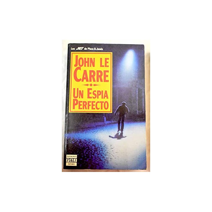 Un espía perfecto - John Le Carré